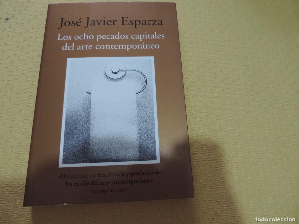 Libros: Los ocho pecados capitales del arte contempor&aacute;neo (Jos&eacute; Javier Esparza) Editorial Almuzara