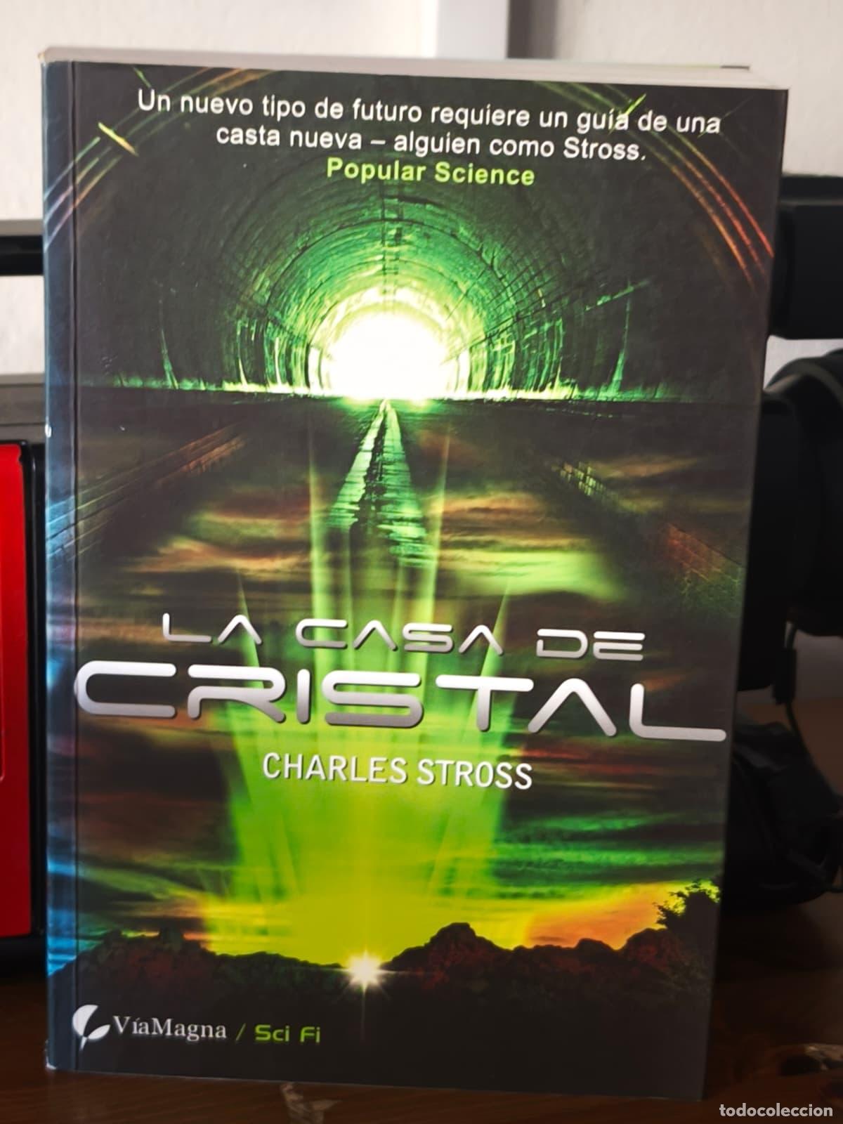Libros: LA CASA DE CRISTAL - Charles Stross - Via Magna - 2007 (IB10485E)