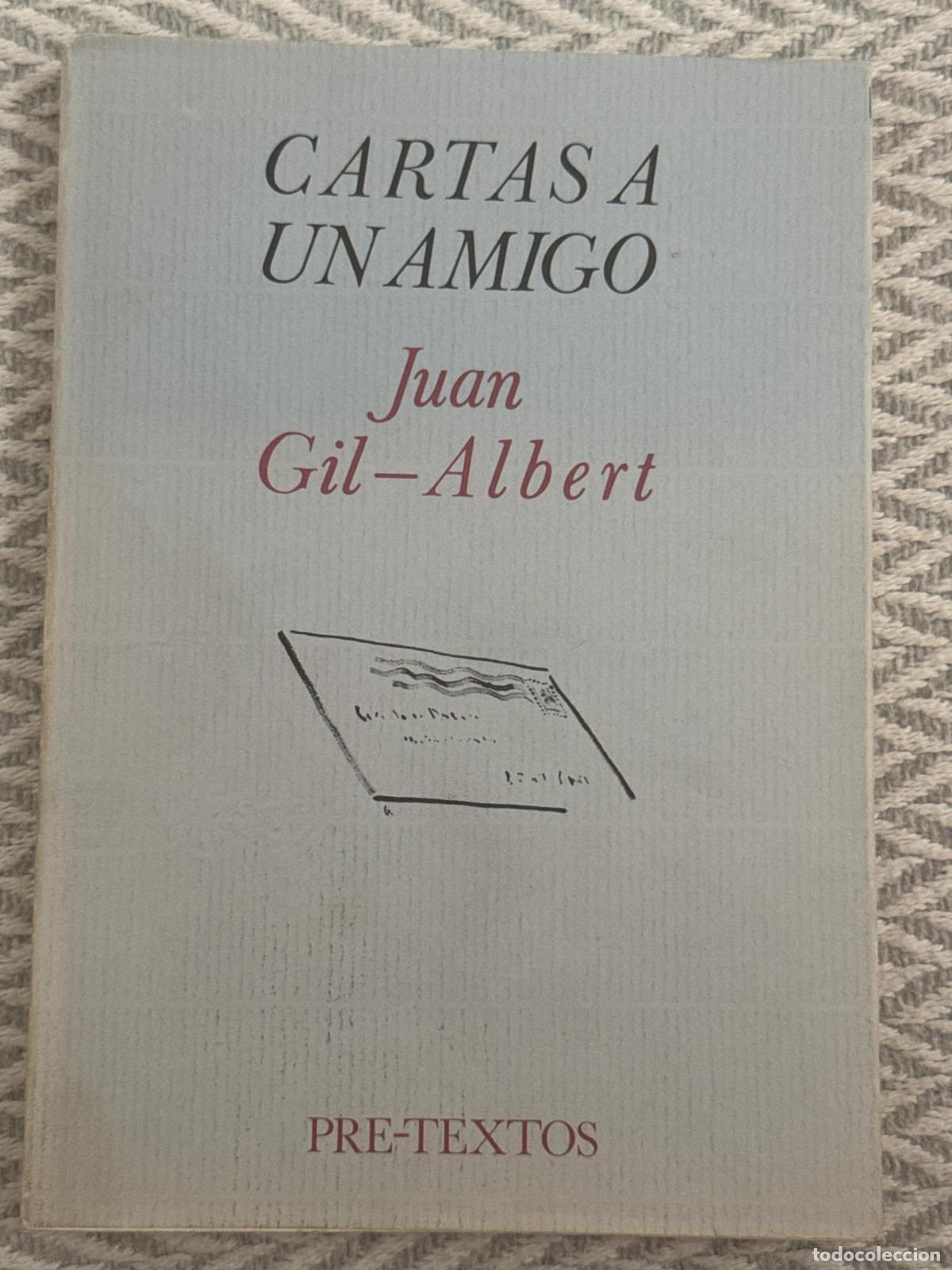 Libros: &nbsp;Cartas a un amigo - Juan Gil-Albert - Foto 2