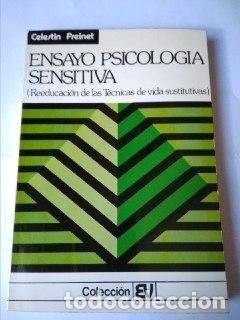 Libros: Ensayo de Psicologia sensitiva. (Reeducaci&oacute;n de las t&eacute;cnicas de vida sustitutivas) - Freinet, C&eacute;lest