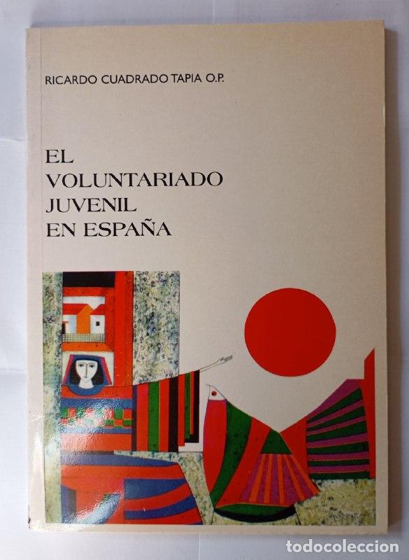 Libros: El voluntariado juvenil en Espa&ntilde;a - Cuadrado Tapia, Ricardo