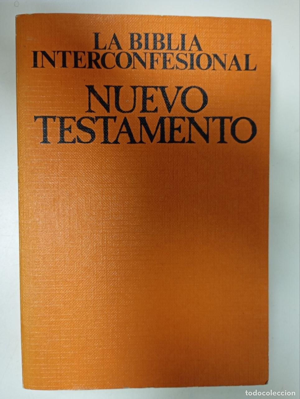Libros: La Biblia interconfesional. Nuevo Testamento - Biblia. N.T.