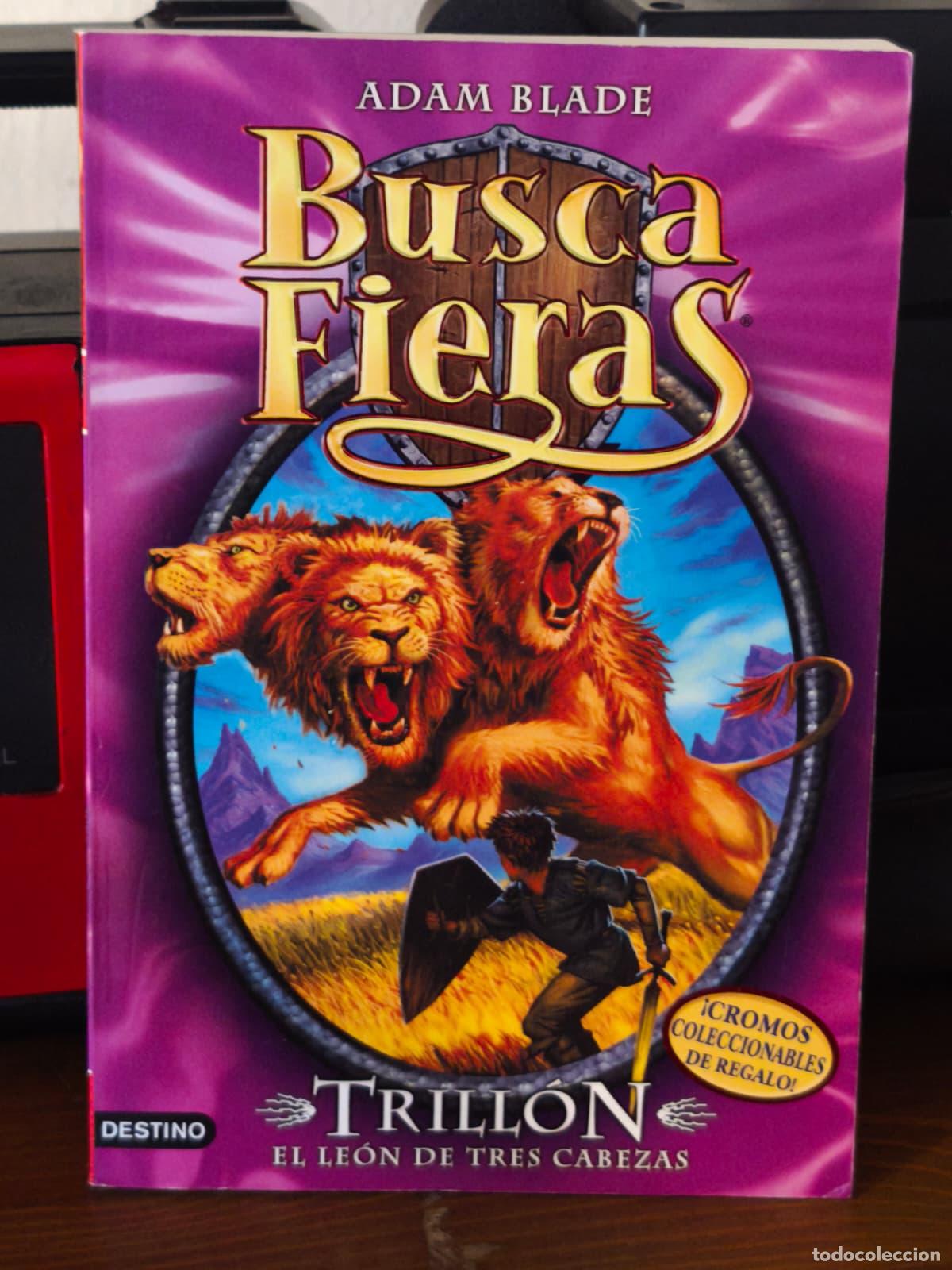 Libros: TRILLON. EL LE&Oacute;N DE LAS TRES CABEZAS - Busca fieras n&ordm; 12 - Adam Blade - Destino - 2012 (IB10477AW)
