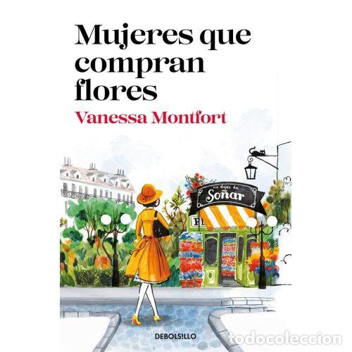 Libros: MUJERES QUE COMPRAN FLORES - MONTFORT, VANESSA
