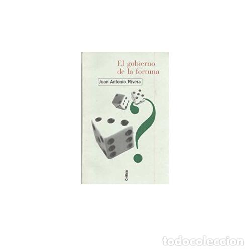 Libri di seconda mano: EL GOBIERNO DE LA FORTUNA - RIVERA, JUAN ANTONIO