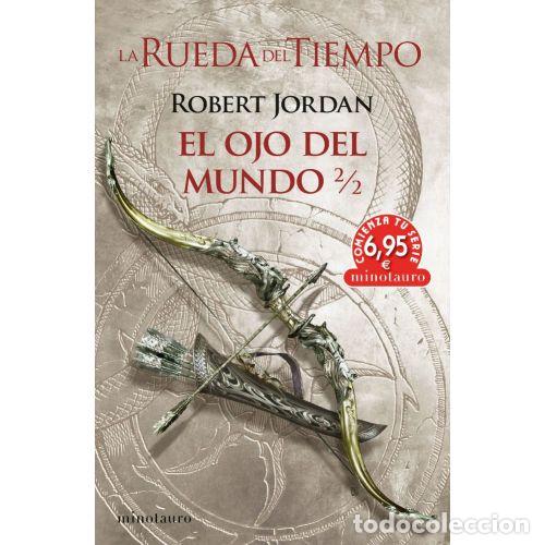 Livres: LA RUEDA DEL TIEMPO 2/2 EL OJO DEL MUNDO - JORDAN, ROBERT
