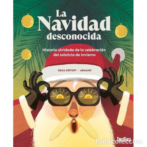 Livres: LA NAVIDAD DESCONOCIDA - SIRVENT,GEMA