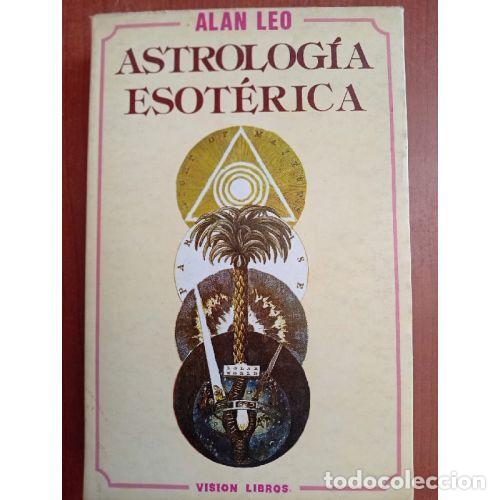 books: ASTROLOG&Iacute;A ESOT&Eacute;RICA - LEO, ALAN