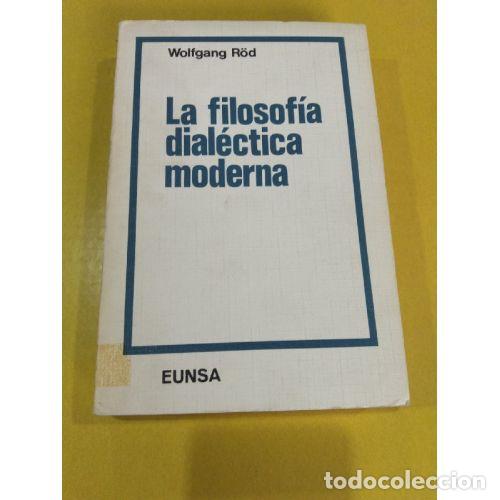 Libros: LA FILOSOF&Iacute;A DIAL&Eacute;CTICA MODERNA - R&Ouml;D, WOLFGAND - Foto 1
