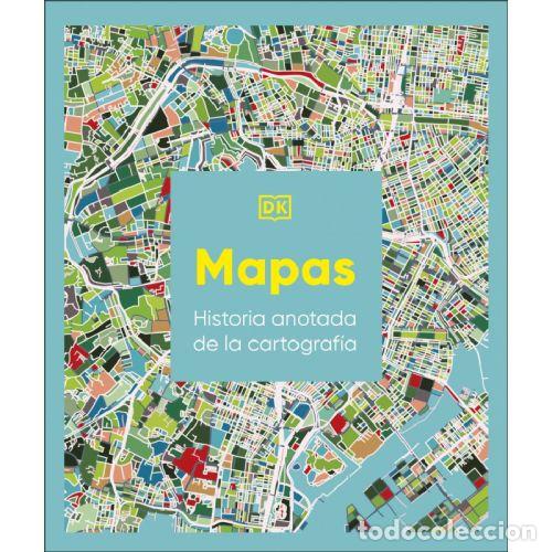 Libros: MAPAS HISTORIA ILUSTRADA DE LA CARTOGRAFIA - DK - Foto 1