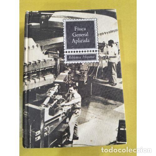 books: F&Iacute;SICA GENERAL Y APLICADA - SINTES OLIVES, FRANCISCO