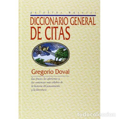Libri di seconda mano: DICCIONARIO GENERAL DE CITAS - DOVAL, GREGORIO