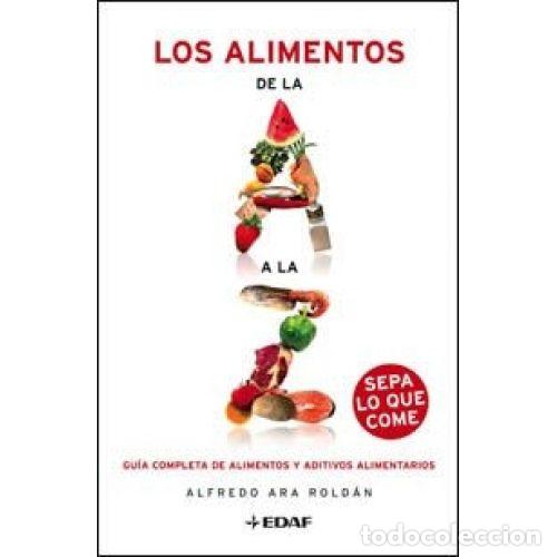Libri di seconda mano: LOS ALIMENTOS DE LA A A LA Z - ARA ROLD&Aacute;N, ALFREDO