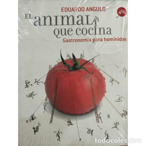 Libros: EL ANIMAL QUE COCINA. GASTRONOM&Iacute;A PARA HOM&Iacute;NIDOS - ANGULO PINEDO, EDUARDO