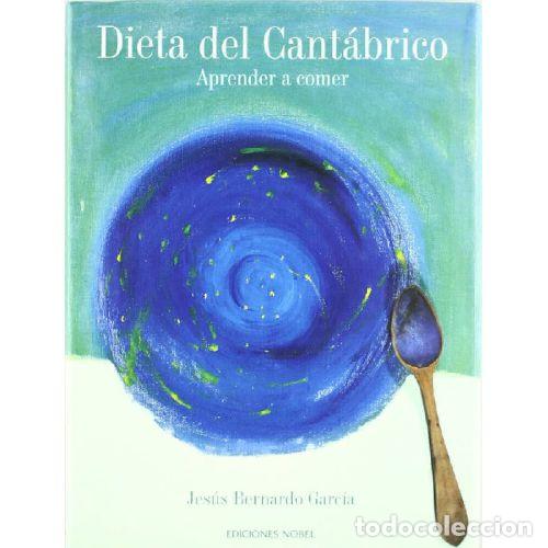 Libros: DIETA DEL CANT&Aacute;BRICO - BERNARDO GARC&Iacute;A, JES&Uacute;S - Foto 1