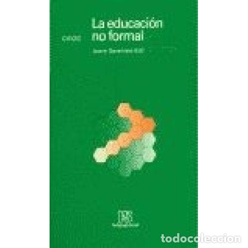 Libros: LA EDUCACI&Oacute;N NO FORMAL - SARRAMONA I L&Oacute;PEZ, JAUME