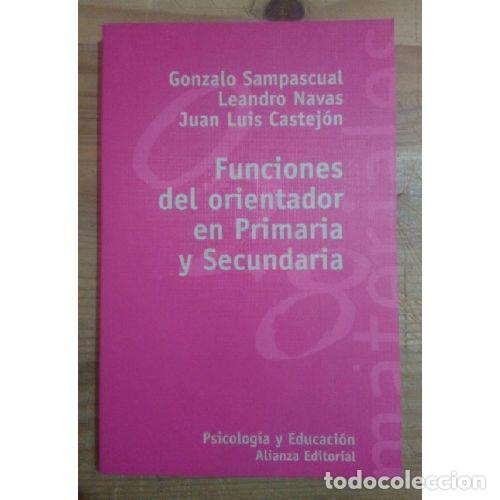 Libros: FUNCIONES DEL ORIENTADOR EN PRIMARIA Y SECUNDARIA - SAMPASCUAL MAICAS, GONZALO; NAVAS MART&Iacute;NEZ, LEAN