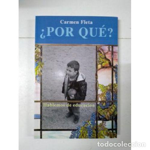 Libri di seconda mano: &iquest;PORQUE? HABLEMOS DE EDUCACI&Oacute;N - FLETA MART&Iacute;N, CARMEN