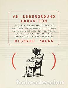Libros: An Underground Education - Other Richard Zacks