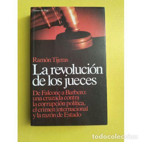 Libri di seconda mano: LA REVOLUCI&Oacute;N DE LOS JUECES - TIJERAS, RAM&Oacute;N