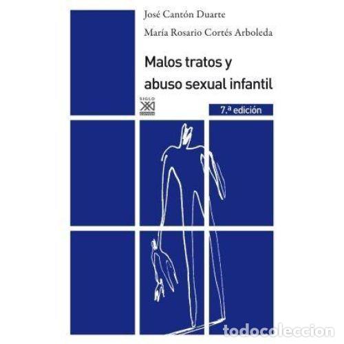 Libri di seconda mano: MALOS TRATOS Y ABUSO SEXUAL INFANTIL - CANT&Oacute;N DUARTE, JOS&Eacute; Y CORT&Eacute;S ARBOLEDA, ROSARIO
