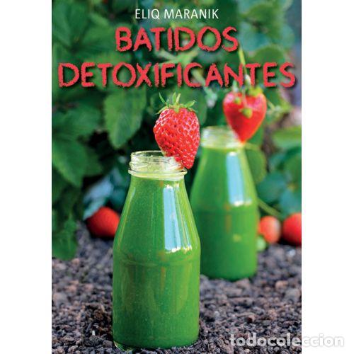 Libri di seconda mano: BATIDOS DETOXIFICANTES - MARANIK, ELIQ