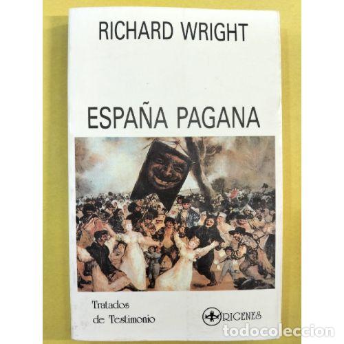 Libri di seconda mano: ESPA&Ntilde;A PAGANA - WRIGHT, RICHARD