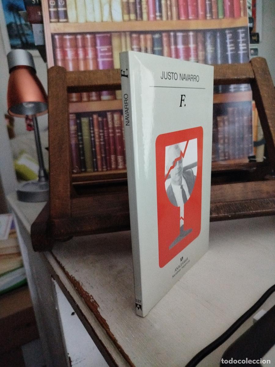 Libros: F. (Editorial Anagrama) - Navarro, Justo - Foto 4