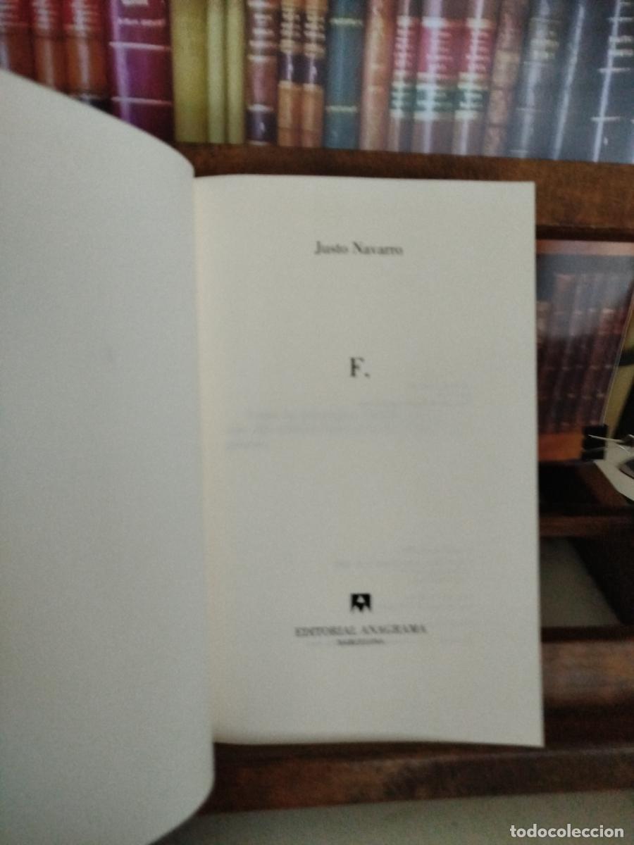 Libros: F. (Editorial Anagrama) - Navarro, Justo - Foto 5