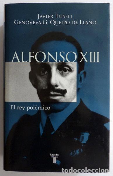 Livros em segunda m&atilde;o: Alfonso XIII. El rey pol&eacute;mico- 9788430604494