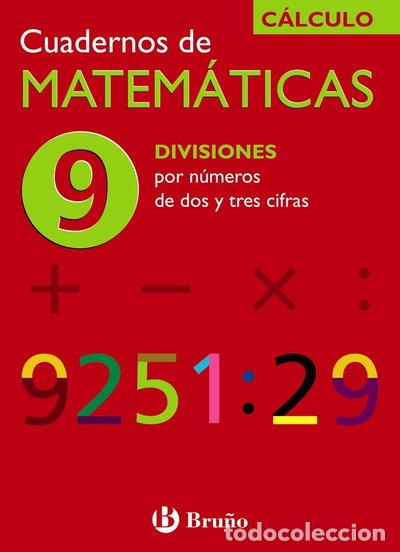 Livres: 9 Divisiones por n&uacute;meros de dos y tres cifras- 9788421656761