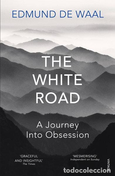 Livres: The White Road: A Journey Into Obsession- 9780099575986