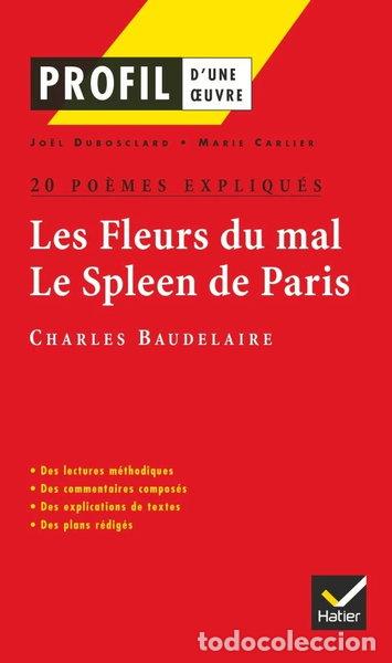 B&uuml;cher: Les Fleurs du mal, Le Spleen de Paris- 9782218741210