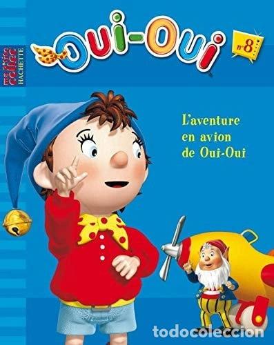 B&uuml;cher: L'aventure en avion de Oui-Oui- 9782012259409