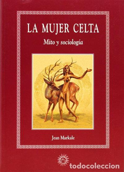 B&uuml;cher: La mujer celta: mito y sociolog&iacute;a- 9788488865939