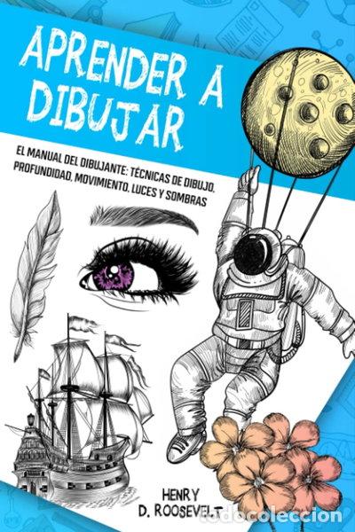 B&uuml;cher: Aprender a Dibujar: El Manual del Dibujante- 9798838094858