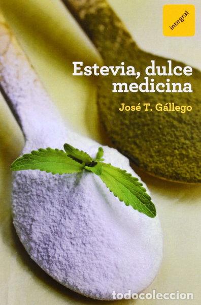 Livres: Estevia, dulce medicina- 9788492981847