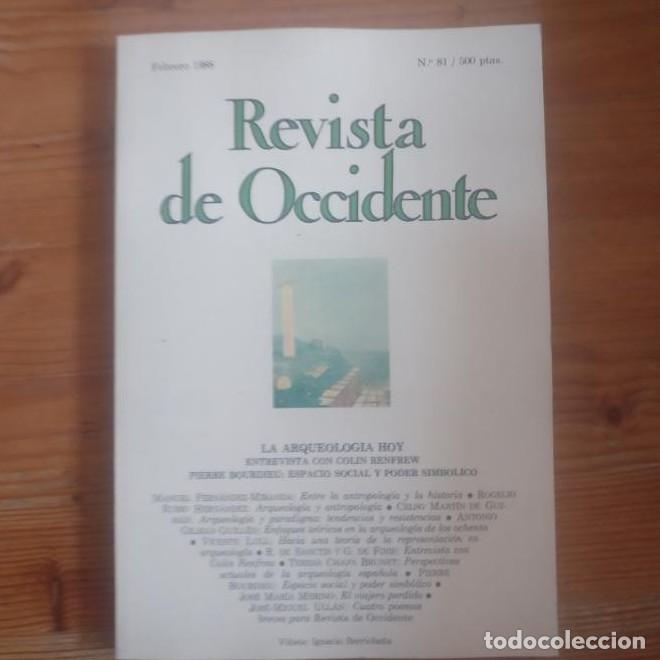 Livres: REVISTA DE OCCIDENTE. LA ARQUEOLOGIA HOY. N&ordm; 81 FEBRERO 1998 -