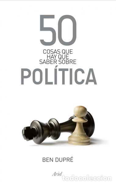 Libros: 50 cosas que hay que saber sobre pol&iacute;tica- 9788434469891