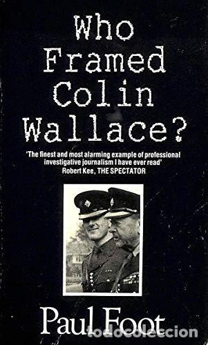 Libri di seconda mano: Who Framed Colin Wallace?- 9780330314466