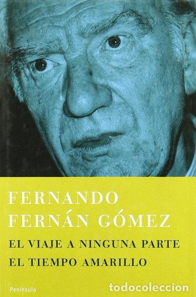 B&uuml;cher: El viaje a ninguna parte - El tiempo amarillo- 9788483077344