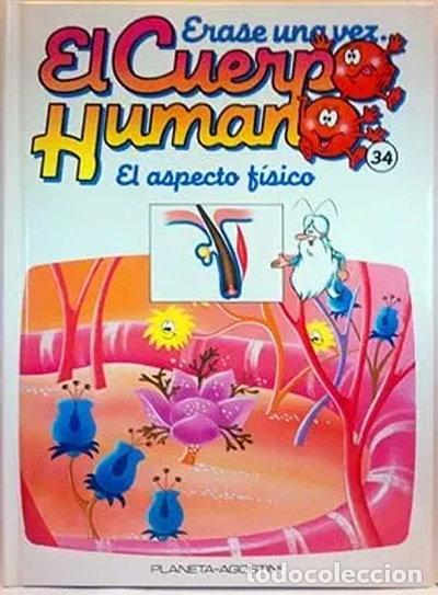 Libros: &Eacute;rase Una Vez El Cuerpo Humano, 34. El Aspecto F&iacute;sico- 9788439518273