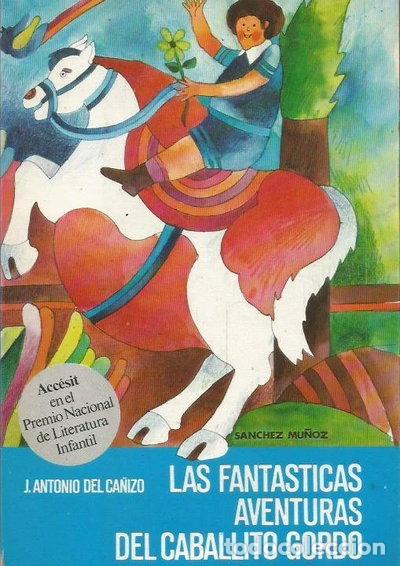 Libros: Las fant&aacute;sticas aventuras del caballito gordo- 9788427933309