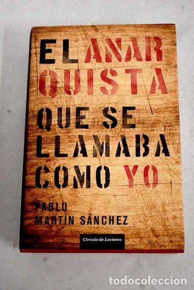 B&uuml;cher: El anarquista que se llamaba como yo- 9788467257687