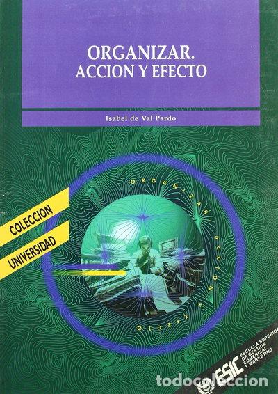 Libros: Organizar. Acci&oacute;n y efecto- 9788473561594