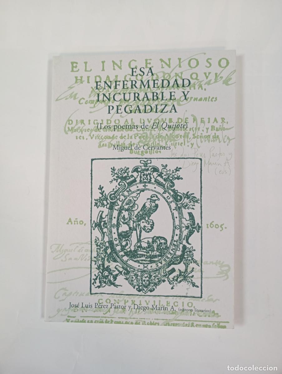 Livres: Esa enfermedad incurable y pegadiza. - Miguel de Cervantes Saavedra. TDK1000