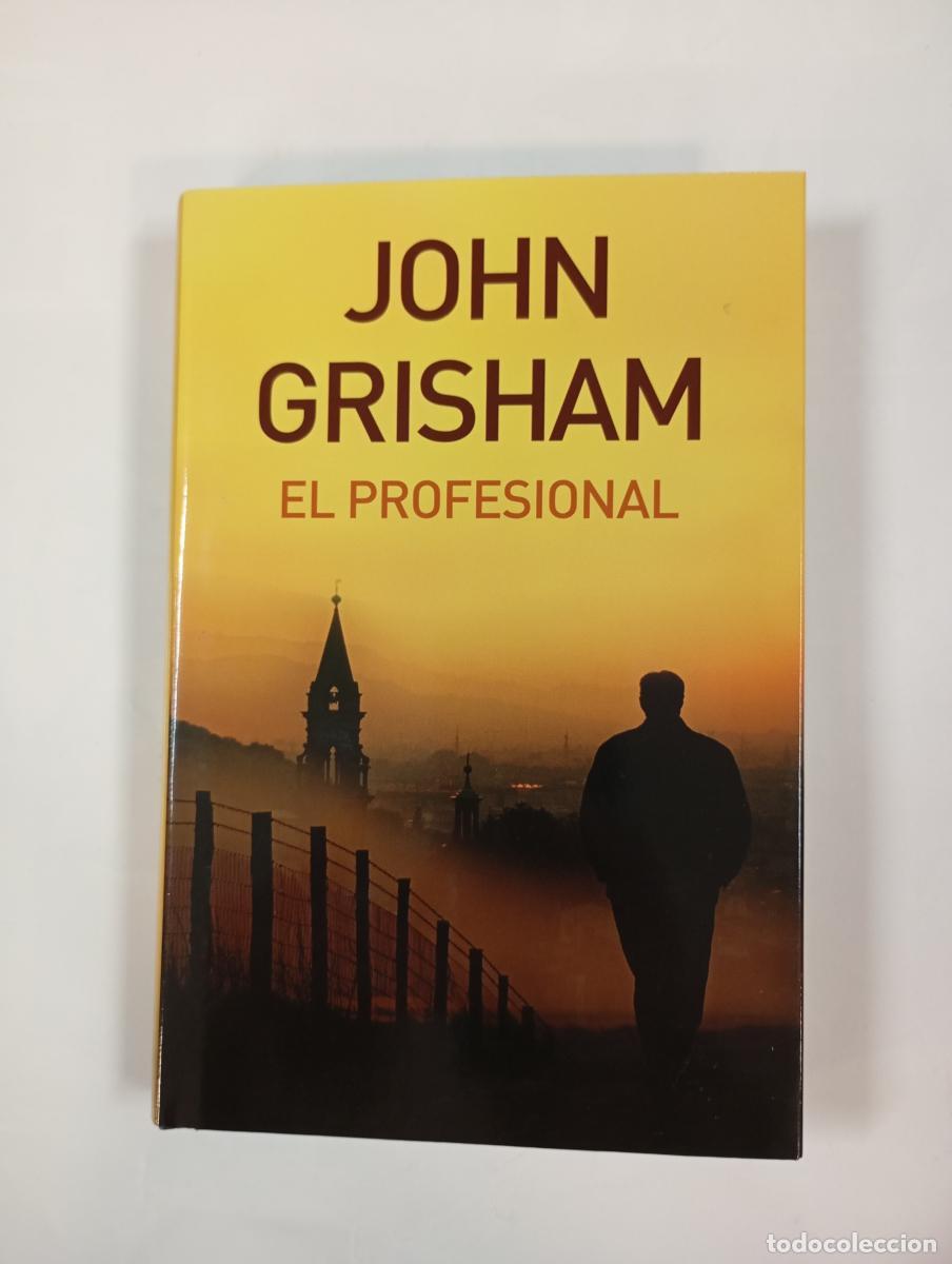 Libros: El Profesional. - John Grisham. TDK1000 - Foto 1