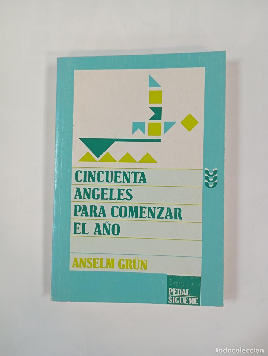 Libros: Cincuenta &aacute;ngeles para acompa&ntilde;ar el a&ntilde;o. - Anselm Gr&uuml;n. TDK1001