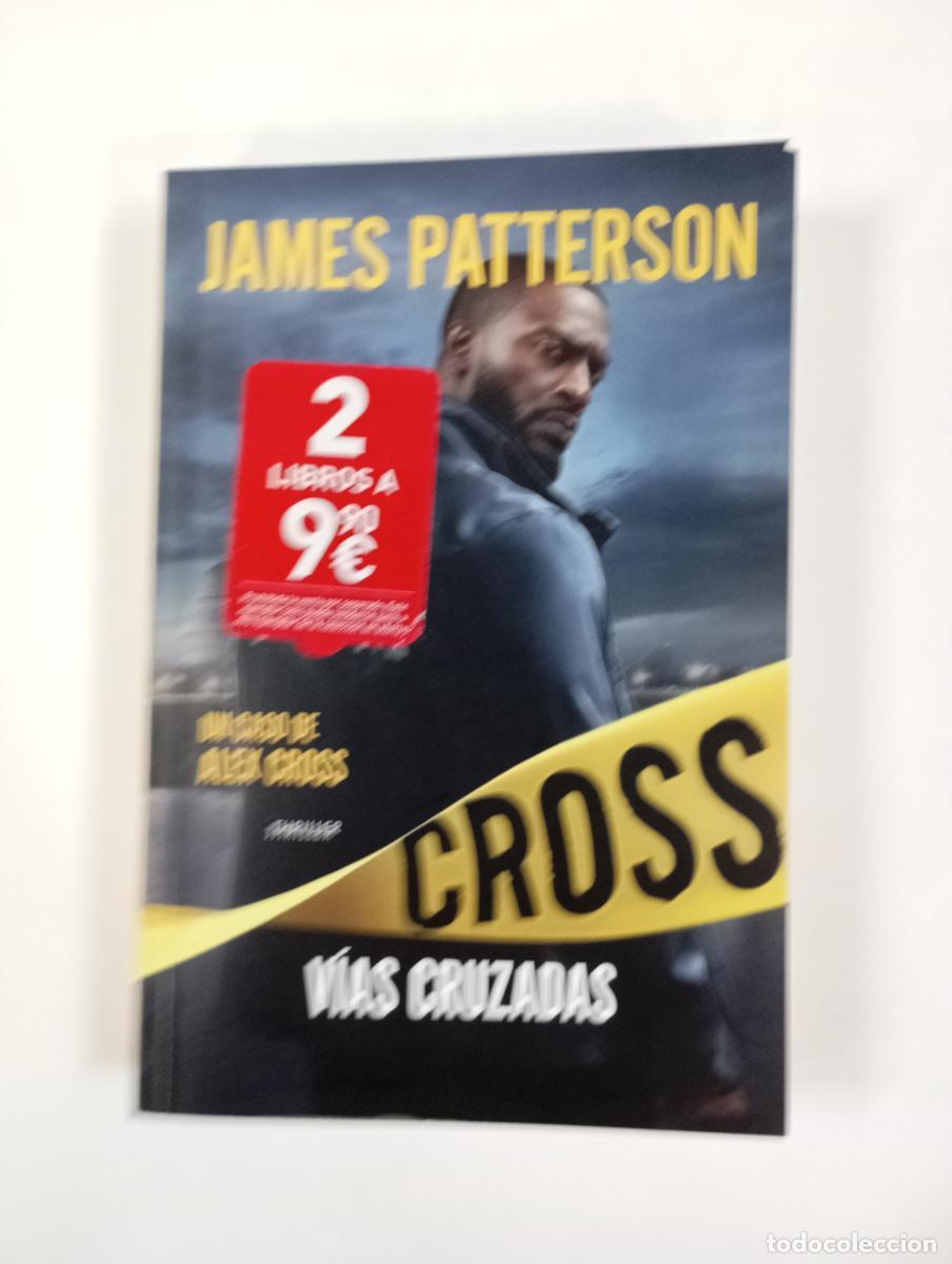 Libros: V&iacute;as cruzadas. - James Patterson. TDK1001