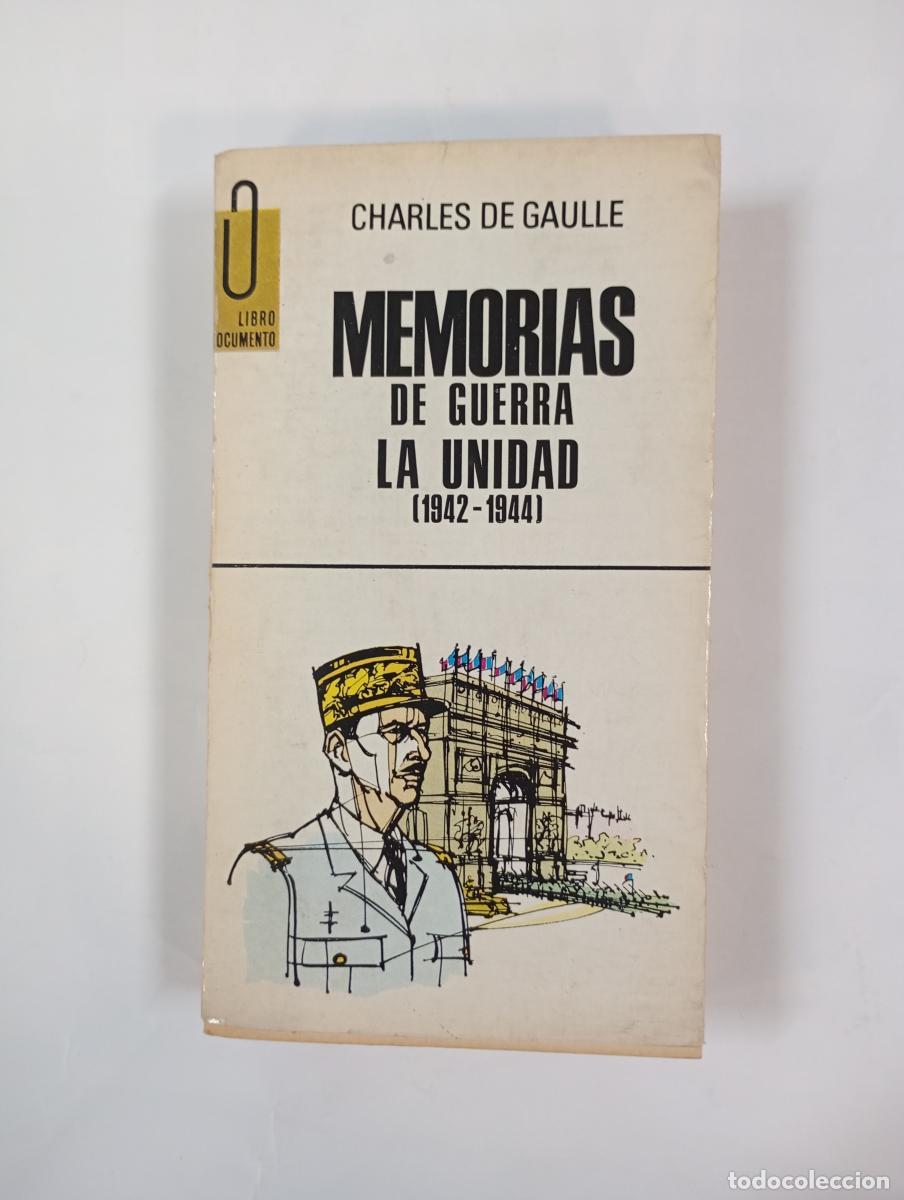 Livros em segunda m&atilde;o: MEMORIAS DE GUERRA. LA UNIDAD. 1942-1944. - CHARLES DE GAULLE. TDK1001